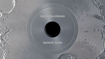 Dedublüman’dan Yeni Tekli “Senin İçin” Yayında